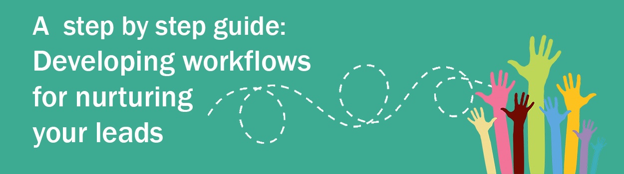 ENGINEERING.com's A step by step guide to developing work flows for lead nurturing ENGINEERING.com's A step by step guide to developing work flows for lead nurturing